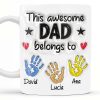 This Awesome Dad Belongs To, Hands, Heart and Star - Personalized Custom Coffee Mug - DAD047_MG This Awesome Dad Belongs To, Hands, Heart and Star - Personalized Custom Coffee Mug - DAD047_MG