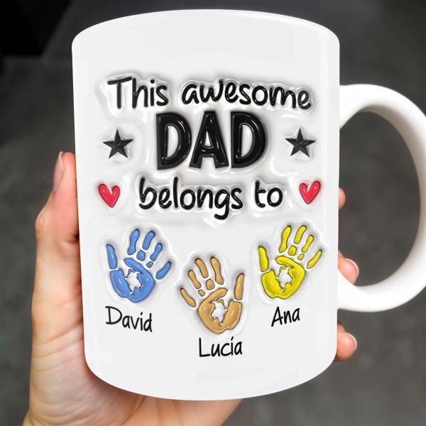 This Awesome Dad Belongs To, Hands, Heart and Star - Personalized Custom Coffee Mug - DAD047_MG This Awesome Dad Belongs To, Hands, Heart and Star - Personalized Custom Coffee Mug - DAD047_MG