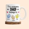 This Awesome Dad Belongs To, Hands, Heart and Star - Personalized Custom Coffee Mug - DAD047_MG This Awesome Dad Belongs To, Hands, Heart and Star - Personalized Custom Coffee Mug - DAD047_MG