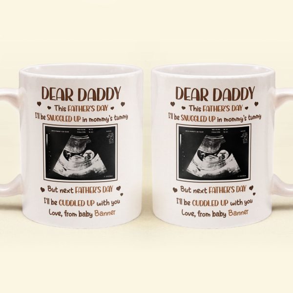 This Father's Day, I'll Be Snuggled Up In Mommy's Tummy - Personalized Mug This Father's Day, I'll Be Snuggled Up In Mommy's Tummy - Personalized Mug