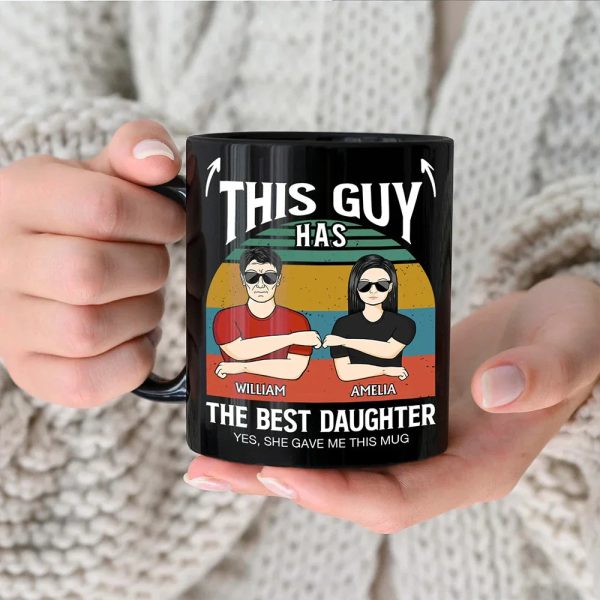 This Guy Has The Best Daughter Son - Personalized Black Mug This Guy Has The Best Daughter Son - Personalized Black Mug