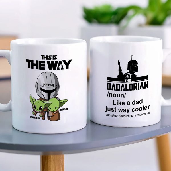 This Is The Way - Personalized White Mug - Gift For Dad This Is The Way - Personalized White Mug - Gift For Dad