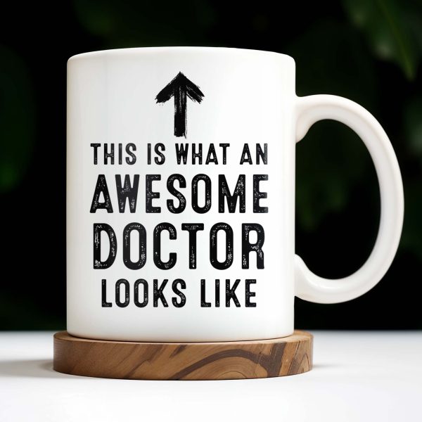 This Is What An Awesome Doctor Looks Like, Arrow and Text - Personalized Custom Coffee Mug - GRAD278_MG This Is What An Awesome Doctor Looks Like, Arrow and Text - Personalized Custom Coffee Mug - GRAD278_MG