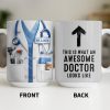 This Is What An Awesome Doctor Looks Like Stethoscope Design - Personalized Custom Coffee Mug - DOC097_MG This Is What An Awesome Doctor Looks Like Stethoscope Design - Personalized Custom Coffee Mug - DOC097_MG