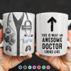 This Is What An Awesome Doctor Looks Like Stethoscope Mug - Personalized Custom Coffee Mug - DOC091_MG This Is What An Awesome Doctor Looks Like Stethoscope Mug - Personalized Custom Coffee Mug - DOC091_MG