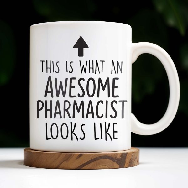 This Is What An Awesome Pharmacist Looks Like, Pharmacy Tools And Text - Personalized Custom Coffee Mug - GRAD308_MG This Is What An Awesome Pharmacist Looks Like, Pharmacy Tools And Text - Personalized Custom Coffee Mug - GRAD308_MG