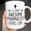 This Is What An Awesome Pharmacist Looks Like, Pharmacy Tools And Text - Personalized Custom Coffee Mug - GRAD308_MG This Is What An Awesome Pharmacist Looks Like, Pharmacy Tools And Text - Personalized Custom Coffee Mug - GRAD308_MG