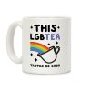 This LGBTea Tastes So Good Coffee Mug This LGBTea Tastes So Good Coffee Mug