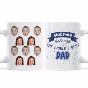 This Mug Belongs To The World Best Dad Baby Face Father's Day Gift Personalized Mug