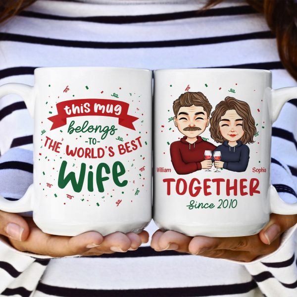 This Mug Belongs To The World's Best Wife - Personalized Mug This Mug Belongs To The World's Best Wife - Personalized Mug