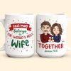This Mug Belongs To The World's Best Wife - Personalized Mug This Mug Belongs To The World's Best Wife - Personalized Mug