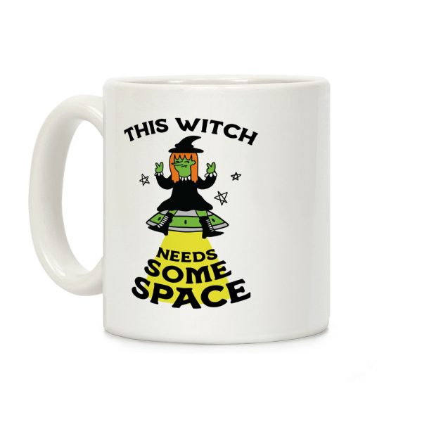 This Witch Needs Some Space Coffee Mug This Witch Needs Some Space Coffee Mug