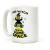 This Witch Needs Some Space Coffee Mug This Witch Needs Some Space Coffee Mug