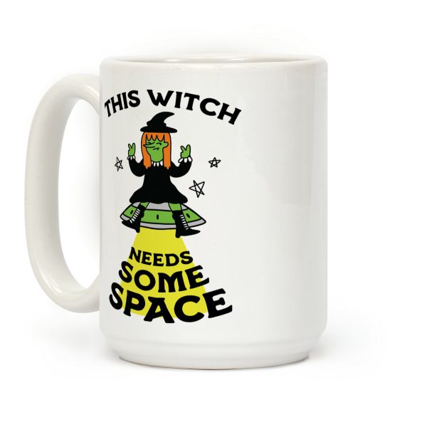 This Witch Needs Some Space Coffee Mug This Witch Needs Some Space Coffee Mug