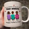 To Dad My Children Having You As Their Grandpa Back View Family Personalized Mug, Gift For Dad