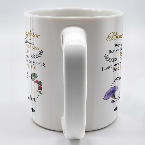 To My Beautiful Daughter, Whenever You Feel Overwhelmed, Remember Whose Daughter You Are, Flowers and Heart - Personalized Custom Coffee Mug - DAU149_MG To My Beautiful Daughter, Whenever You Feel Overwhelmed, Remember Whose Daughter You Are, Flowers and Heart - Personalized Custom Coffee Mug - DAU149_MG