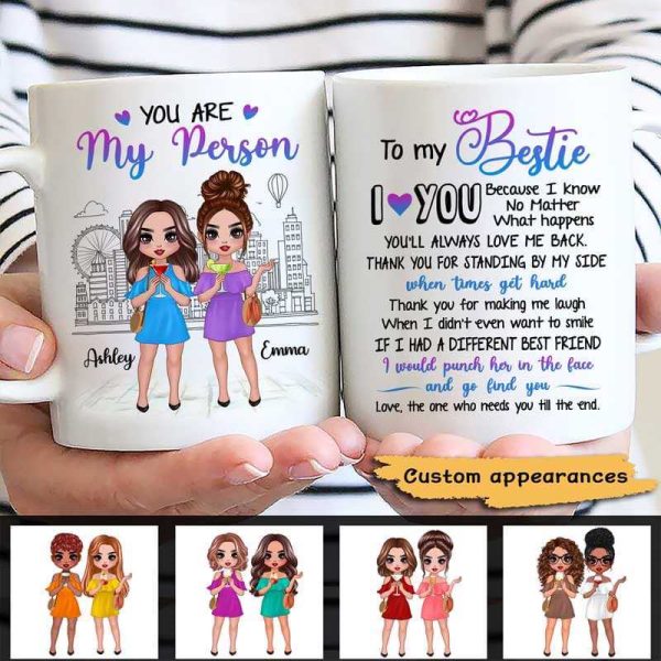 To My Bestie You Are My Person Best Friend Gift Personalized Mug To My Bestie You Are My Person Best Friend Gift Personalized Mug