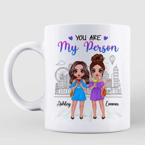 To My Bestie You Are My Person Best Friend Gift Personalized Mug To My Bestie You Are My Person Best Friend Gift Personalized Mug