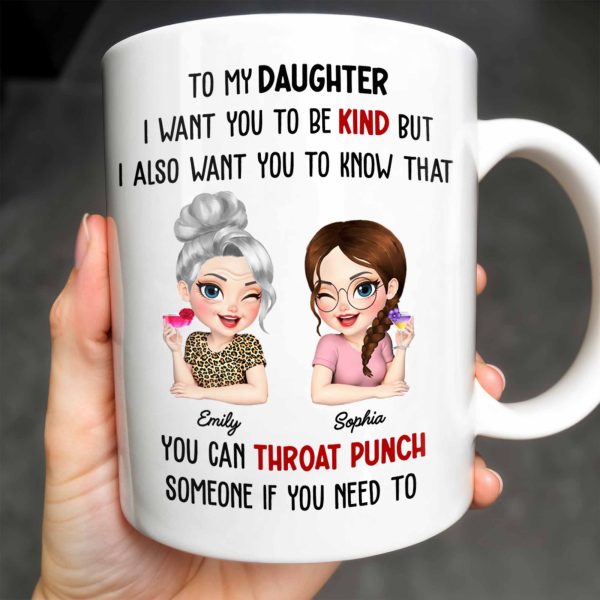 To My Daughter Be Kind But Know You Can Defend Yourself - Personalized Custom Coffee Mug - DAU240_MG To My Daughter Be Kind But Know You Can Defend Yourself - Personalized Custom Coffee Mug - DAU240_MG