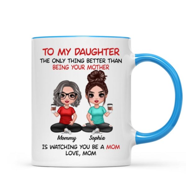 To My Daughter Doll Mom Daughter Personalized Mug