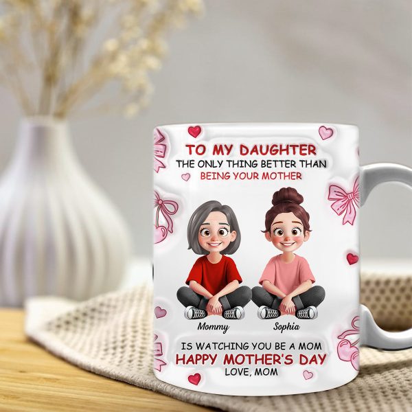 To My Daughter Pretty Women 3D Inflated Effect Flowers Personalized Mug