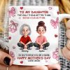 To My Daughter Pretty Women 3D Inflated Effect Flowers Personalized Mug