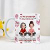 To My Daughter Pretty Women 3D Inflated Effect Flowers Personalized Mug