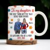 To My Daughter, The Only Thing Better Than Being Your Father, Father And Daughter, Flowers - Personalized Custom Coffee Mug - DAU175_MG To My Daughter, The Only Thing Better Than Being Your Father, Father And Daughter, Flowers - Personalized Custom Coffee Mug - DAU175_MG