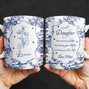 To My Daughter, The Only Thing Better Than Being Your Mother, Floral Pattern and Butterflies - Personalized Custom Coffee Mug - DAU169_MG