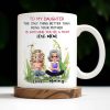 To My Daughter The Only Thing Better Than Being Your Mother Is Watching You Be A Mom, Mother And Daughter, Flowers - Personalized Custom Coffee Mug - DAU174_MG To My Daughter The Only Thing Better Than Being Your Mother Is Watching You Be A Mom, Mother And Daughter, Flowers - Personalized Custom Coffee Mug - DAU174_MG