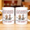 To My Daughter Watching You Be A Mom - Personalized Custom Coffee Mug - DAU123_MG To My Daughter Watching You Be A Mom - Personalized Custom Coffee Mug - DAU123_MG