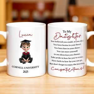 To My Daughter, You Believed You Could, So You Did, Graduate Cap and Gown - Personalized Custom Coffee Mug - GRAD014_MG