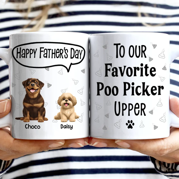 To My Favorite Poo Picker Upper Dog Dad Fun 3D Effect Dogs - Personalized Mug To My Favorite Poo Picker Upper Dog Dad Fun 3D Effect Dogs - Personalized Mug