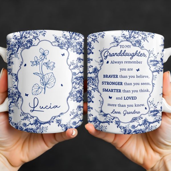 To My Granddaughter, Always Remember You Are Braver Than You Believe, Floral Pattern - Personalized Custom Coffee Mug - GDT295_MG To My Granddaughter, Always Remember You Are Braver Than You Believe, Floral Pattern - Personalized Custom Coffee Mug - GDT295_MG