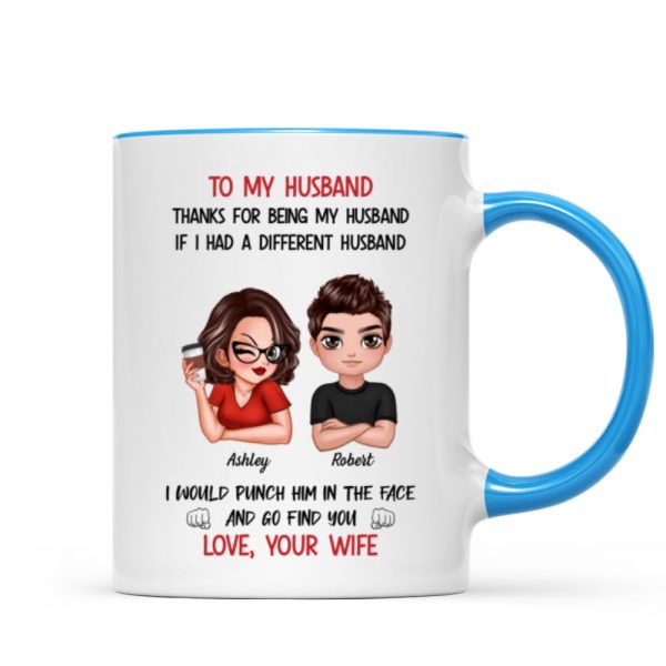 To My Husband If I Had Different Husband Personalized Mug, Funny Father's Day gift for him