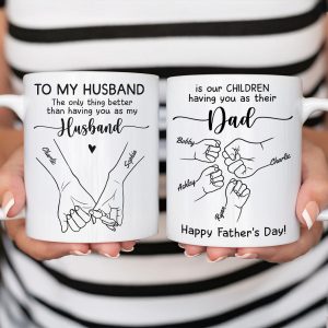 To My Husband Our Children Having You As Their Dad Outline Fist Bumps Personalized Mug
