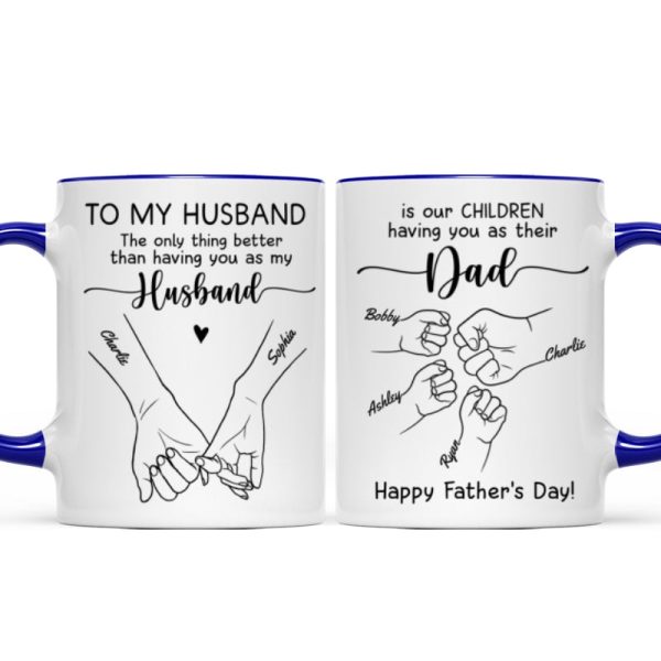To My Husband Our Children Having You As Their Dad Outline Fist Bumps Personalized Mug