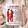 To My Pregnancy Wife Happy First Mother's Day From Husband Personalized Mug, Gift For Pregnant Mom, Expecting Mom To My Pregnancy Wife Happy First Mother's Day From Husband Personalized Mug, Gift For Pregnant Mom, Expecting Mom