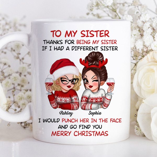 To My Sister Sassy Girls Merry Christmas Personalized Mug, Funny Christmas Gift For Sisters To My Sister Sassy Girls Merry Christmas Personalized Mug, Funny Christmas Gift For Sisters