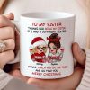 To My Sister Sassy Girls Merry Christmas Personalized Mug, Funny Christmas Gift For Sisters To My Sister Sassy Girls Merry Christmas Personalized Mug, Funny Christmas Gift For Sisters