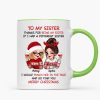 To My Sister Sassy Girls Merry Christmas Personalized Mug, Funny Christmas Gift For Sisters To My Sister Sassy Girls Merry Christmas Personalized Mug, Funny Christmas Gift For Sisters