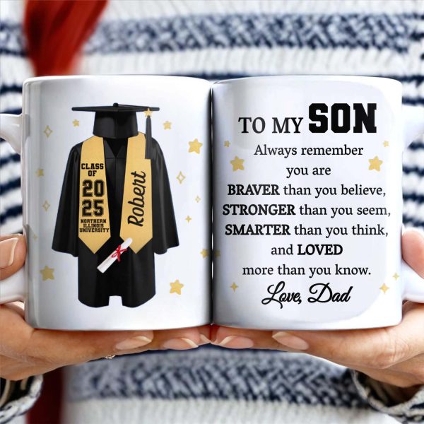 To My Son, Always Remember You Are Braver, Graduation Robe and Stars - Personalized Custom Coffee Mug - GRAD318_MG To My Son, Always Remember You Are Braver, Graduation Robe and Stars - Personalized Custom Coffee Mug - GRAD318_MG