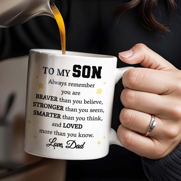 To My Son, Always Remember You Are Braver, Graduation Robe and Stars - Personalized Custom Coffee Mug - GRAD318_MG To My Son, Always Remember You Are Braver, Graduation Robe and Stars - Personalized Custom Coffee Mug - GRAD318_MG