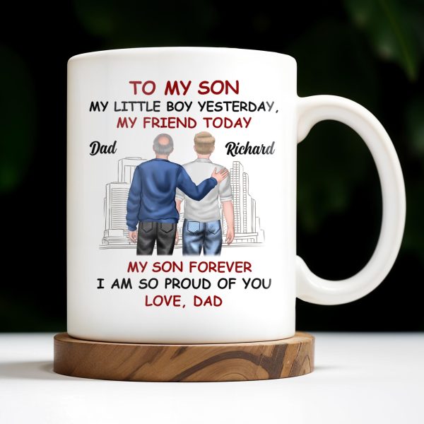 To My Son My Little Boy Yesterday, My Friend Today, Father And Son, Cityscape - Personalized Custom Coffee Mug - SON039_MG To My Son My Little Boy Yesterday, My Friend Today, Father And Son, Cityscape - Personalized Custom Coffee Mug - SON039_MG