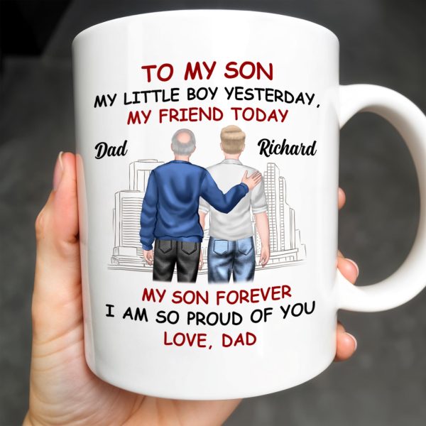 To My Son My Little Boy Yesterday, My Friend Today, Father And Son, Cityscape - Personalized Custom Coffee Mug - SON039_MG To My Son My Little Boy Yesterday, My Friend Today, Father And Son, Cityscape - Personalized Custom Coffee Mug - SON039_MG