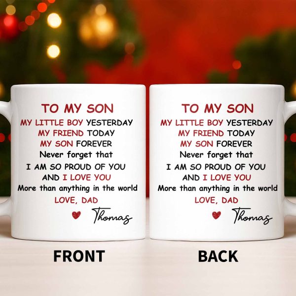 To My Son, Never Forget That I Am So Proud Of You - Personalized Custom Coffee Mug - SON073_MG To My Son, Never Forget That I Am So Proud Of You - Personalized Custom Coffee Mug - SON073_MG