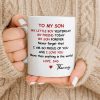 To My Son, Never Forget That I Am So Proud Of You - Personalized Custom Coffee Mug - SON073_MG To My Son, Never Forget That I Am So Proud Of You - Personalized Custom Coffee Mug - SON073_MG