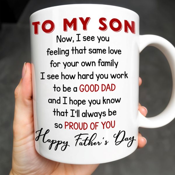To My Son, Now, I See You Feeling That Same Love, Skyscraper - Personalized Custom Coffee Mug - SON047_MG To My Son, Now, I See You Feeling That Same Love, Skyscraper - Personalized Custom Coffee Mug - SON047_MG