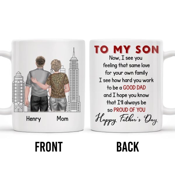 To My Son, Now, I See You Feeling That Same Love, Skyscraper - Personalized Custom Coffee Mug - SON047_MG To My Son, Now, I See You Feeling That Same Love, Skyscraper - Personalized Custom Coffee Mug - SON047_MG
