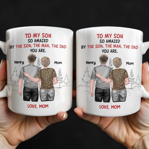 To My Son So Amazed By The Son, The Man, The Dad You Are, People And Trees - Personalized Custom Coffee Mug - SON046_MG To My Son So Amazed By The Son, The Man, The Dad You Are, People And Trees - Personalized Custom Coffee Mug - SON046_MG